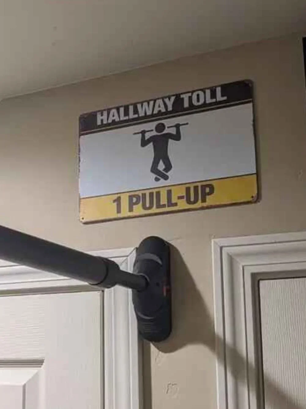 Hallway Toll Metal Sign – 1 Pull-Up - Funny Gym Sign for Any Pull-Up Bar Area